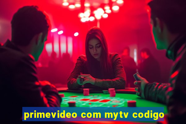 primevideo com mytv codigo